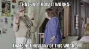 d1Z-thats-not-how-it-works-thats-not-how-any-of-this-works.webp